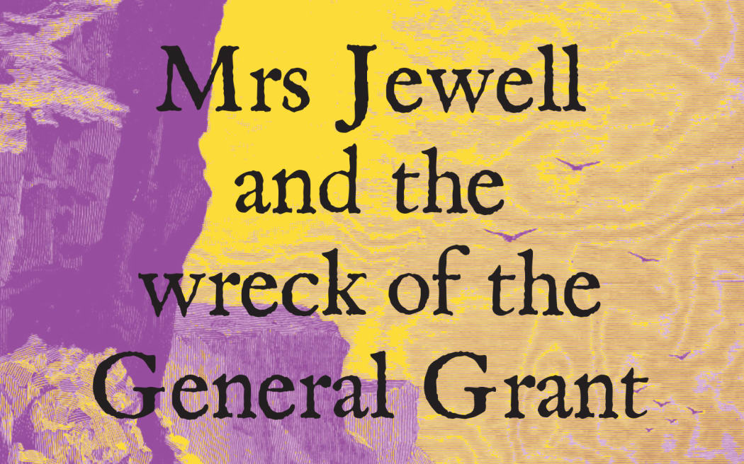 Mrs Jewell and the Wreck of the General Grant – Cristina Sanders