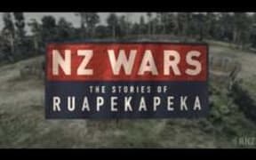 NZ WARS - The Stories of Ruapekapeka