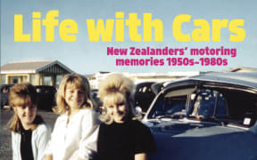 Life with Cars: New Zealanders' motoring memories 1950s-1980s