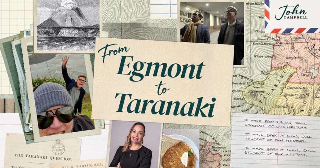 John Campbell: From Egmont to Taranaki podcast.