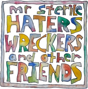 Haters Wreckers and Other Friends