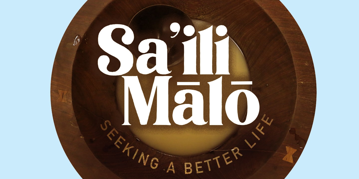 Graphic for Sa’ili Mālō - Seeking a Better Life